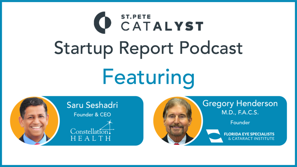 St. Pete Catalyst Startup Report Podcast | Saru Seshadri | Gregory Henderson | FESCI